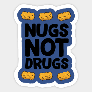 Nugs Not Drugs 2 Sticker